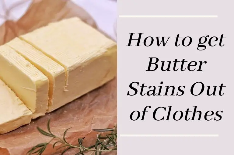 How to get Butter Stains Out of Clothes