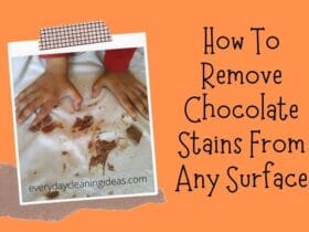 How To Remove Chocolate Stains