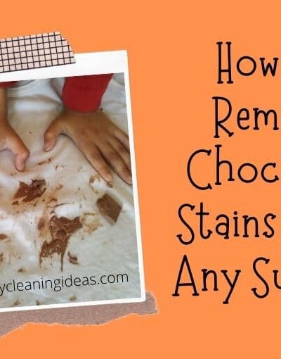 How To Remove Chocolate Stains