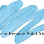 How to Remove Paint Stains Permanently