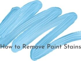 How to Remove Paint Stains Permanently