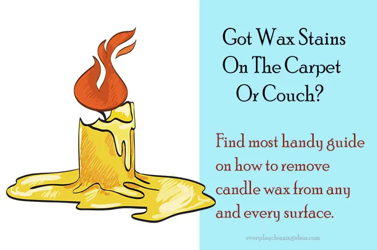 How To Get Candle Wax Out Of Carpet, Walls, And Clothes