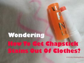 How To Get Chapstick Stains Out Of Clothes