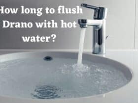 How long to flush Drano with hot water - Guide