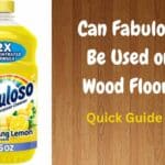 Can Fabuloso Be Used on Wood Floors